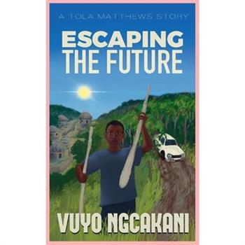 Escaping The Future