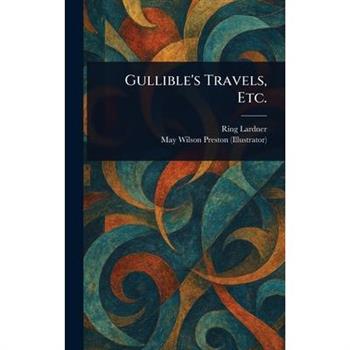 Gullible's Travels, Etc.