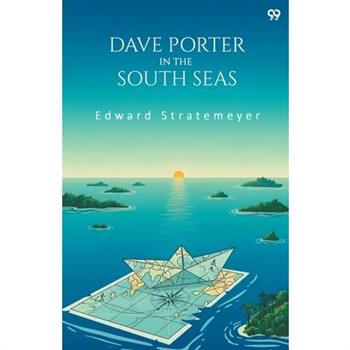 Dave Porter In The South Seas
