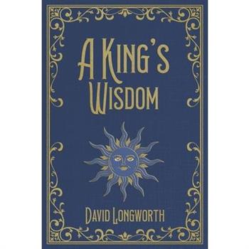 A King's Wisdom