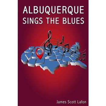 Albuquerque Sings the Blues