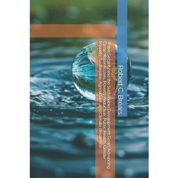 Water Security and the Sustainable Development Goals