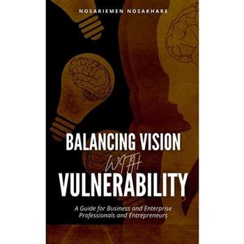 Balancing Vision with Vulnerability