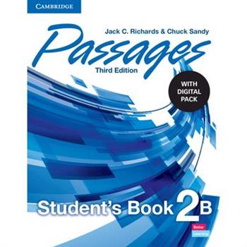 Passages Level 2 Student’s Book B with Digital Pack