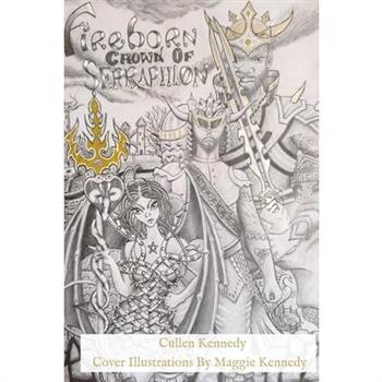 Fireborn. Crown of Serraphion