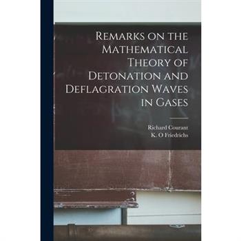 Remarks on the Mathematical Theory of Detonation and Deflagration Waves in Gases