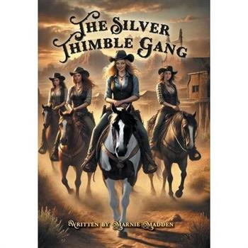 The Silver Thimble Gang