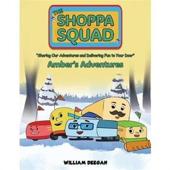 The Shoppa Squad - Amber's Adventures