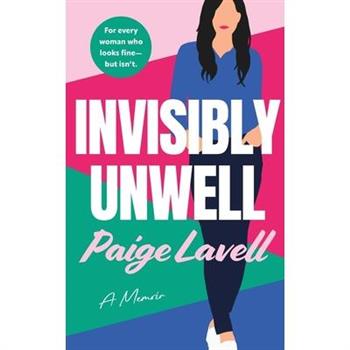 Invisibly Unwell
