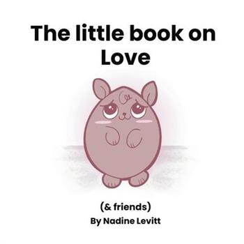 The little book on love