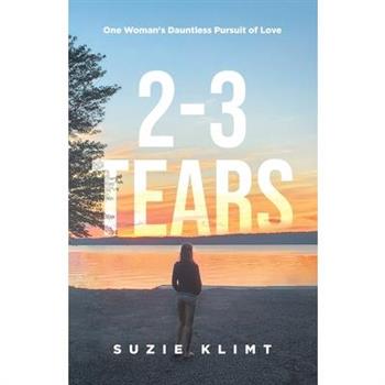 2 - 3 Tears