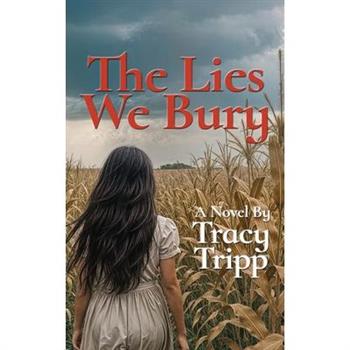 The Lies We Bury