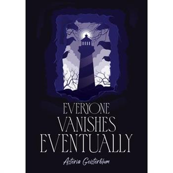 Everyone Vanishes Eventually