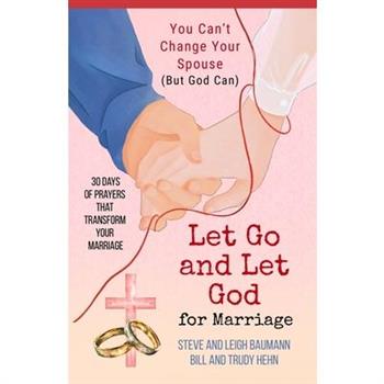Let Go and Let God for Marriage