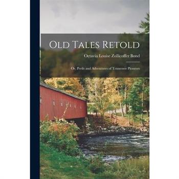 Old Tales Retold