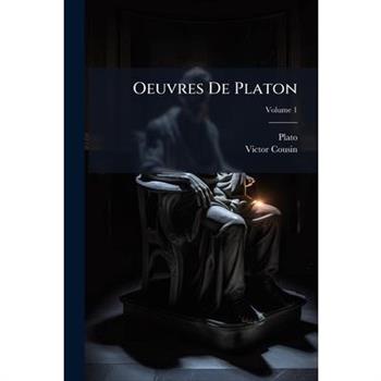 Oeuvres de Platon, Volume 1