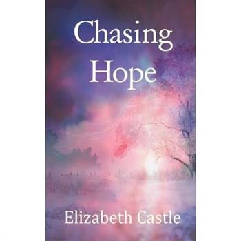 Chasing Hope