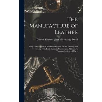 The Manufacture of Leather
