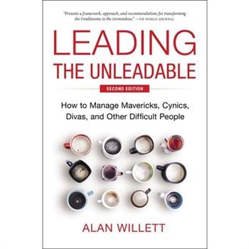 Leading the Unleadable Second Edition