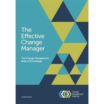The Effective Change Manager