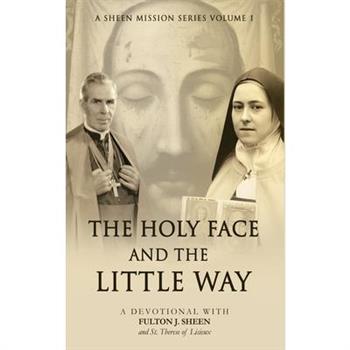 The Holy Face and The Little Way