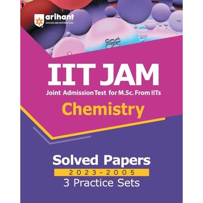 IIT JAM Chemistry Solved Papers (2023-2005) and 3 Practice Sets