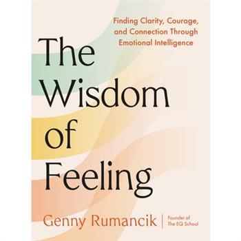 The Wisdom of Feeling