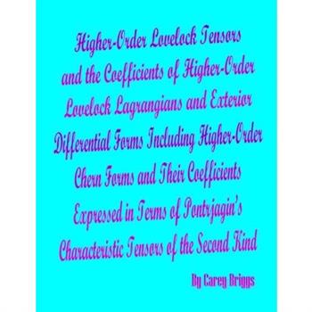 Higher-Order Lovelock Tensors and the Coefficients of Higher-Order Lovelock Lagrangians and Exterior Differential Forms Including Higher-Order Chern Forms and Their Coefficients Expressed in Terms of