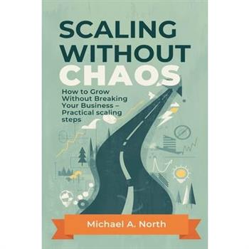 Scaling Without Chaos