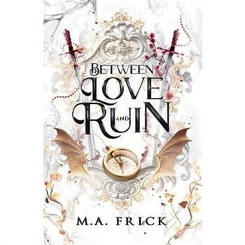 Between Love and Ruin