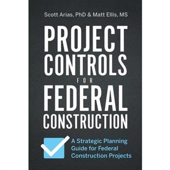 Project Controls for Federal Construction