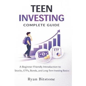 Teen Investing Complete Guide