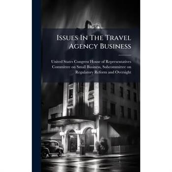 Issues In The Travel Agency Business
