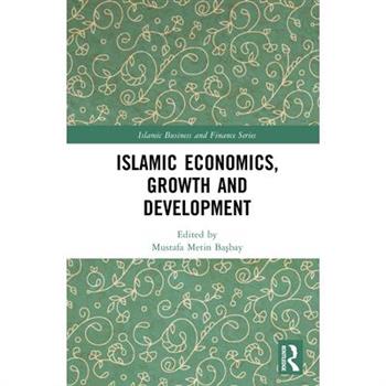 Islamic Economics, Growth and Development