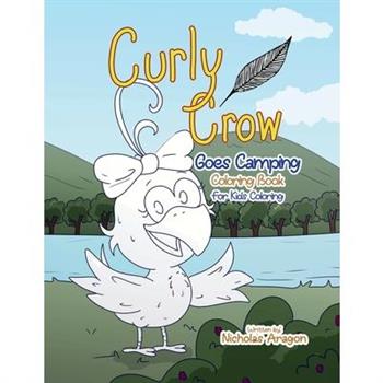 The Curly Crow Goes Camping Coloring Book