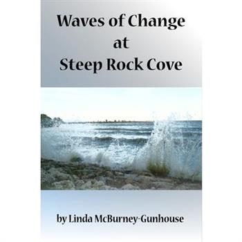 Waves of Change at Steep Rock Cove