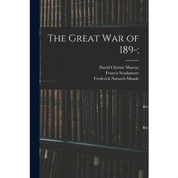 The Great war of 189-;