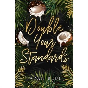 Double Your Standards