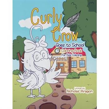 The Curly Crow Goes to School Coloring Book