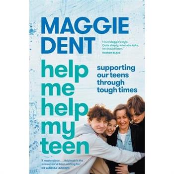 Help Me Help My Teen