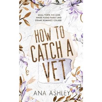 How to Catch a Vet