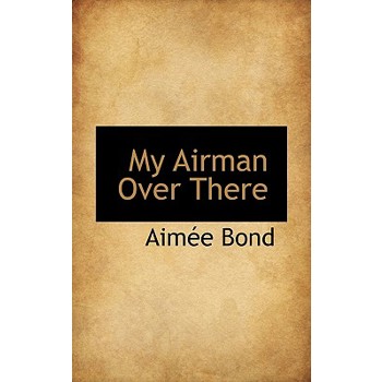 My Airman Over There