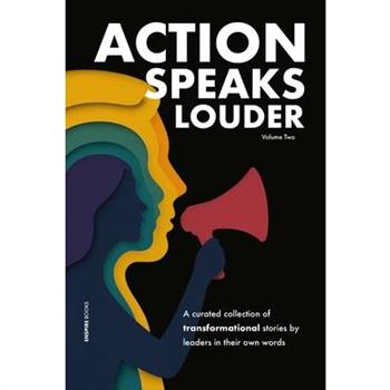 Action Speaks Louder Volume Two