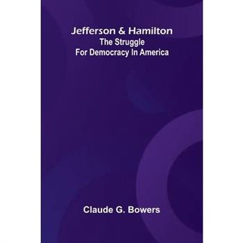 Jefferson And Hamilton