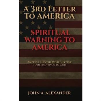 A 3rd Letter to America