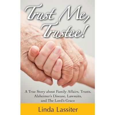 Trust Me, Trustee