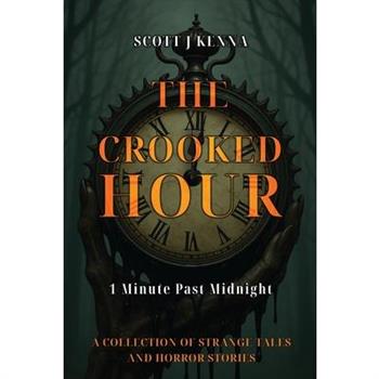 The Crooked Hour - 1 Minute Past Midnight