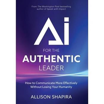 AI for the Authentic Leader