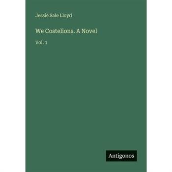 We Costelions. A Novel