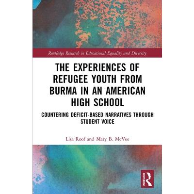 The Experiences of Refugee Youth from Burma in an American High School